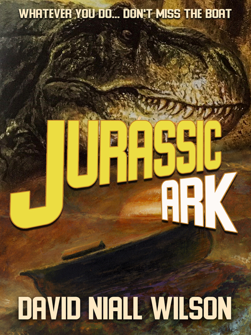 Title details for Jurassic Ark by David Niall Wilson - Available